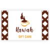 KAwah coffee gift card